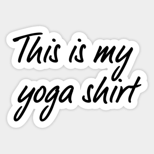 This Is My Yoga Shirt Sticker